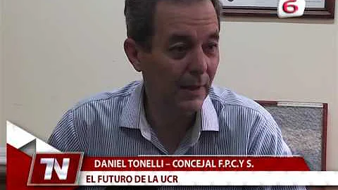 16 02 17   DANIEL TONELLI   EL FUTURO DE LA UCR
