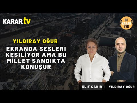 Yıldıray Oğur: Ekranda Sesleri Kesiliyor Ama Bu Millet Sandıkta Konuşur