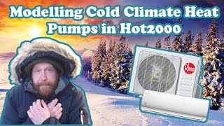 Hot2000 - Modelling Cold Climate Heat Pumps