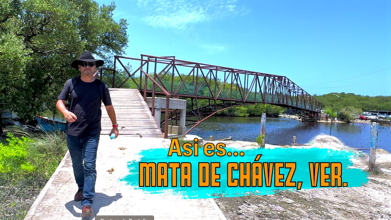Así es Mata de Chávez, Veracruz