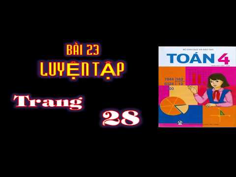 Video Ở nhà Học Trực Tuyến - Toán 4 - Bài 23 - Trang 28 -... - YouTube