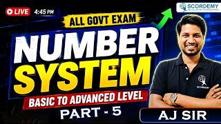 Number System Full Course | Basic to Advanced for All Govt Exams Part-5