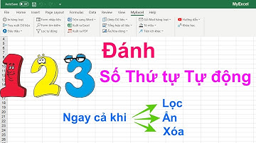 Đánh số thứ tự trong excel hoàn toàn Tự động kể cả khi Filter, ẩn, xoá dữ liệu | add in myexcel