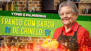 YTPBR || PALMIRINHA FAZ FRANGO COM SABOR DE CHINELO