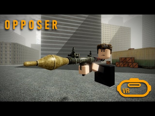 OPPOSER VR [Alpha] - Roblox