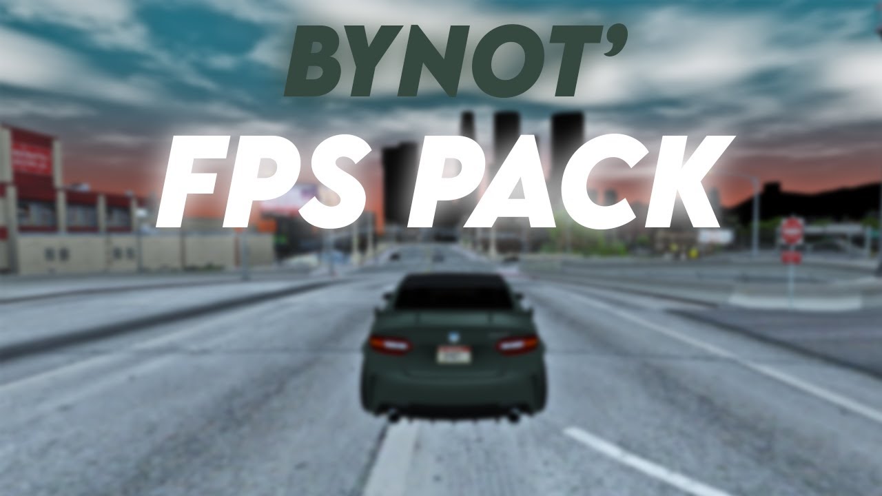 Bynot pack opti fivem fps boost youtube