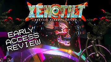 XENOTILT - Face-melting Pinball Bliss | Early Access Review