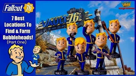 Fallout 76: 7 Best Locations To Farm Bobbleheads! (Part One)