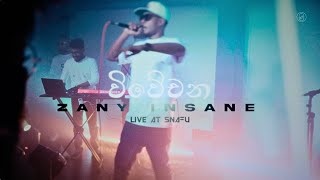 Zany Inzane - Wiwechana විවේචන (SNAFU Project: Live Performance)