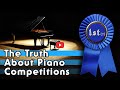 The Truth about Piano Competitions