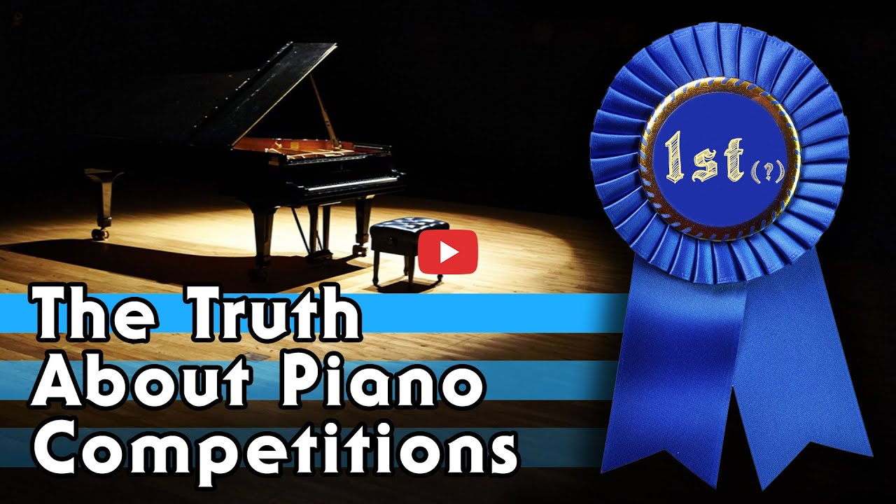 The Truth about Piano Competitions - YouTube