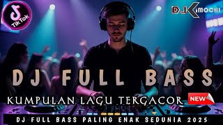 Download Lagu DJ FULL BASS TERBARU 2025 !! DUGEM NONSTOP PALING GACOR • DJ DUGEM PALING ENAK SEDUNIA • MP3 Download Lagu DJ FULL BASS TERBARU 2025 !! DUGEM NONSTOP PALING GACOR • DJ DUGEM PALING ENAK SEDUNIA • MP3