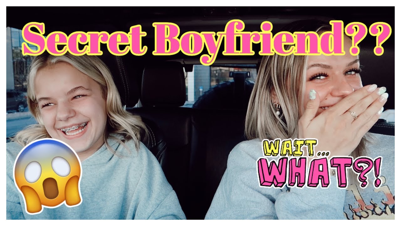 MY SISTER HAS A SECRET BOYFRIEND??