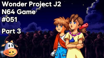 Fest64 #051 - Wonder Project J2 | Part 3 (Final)