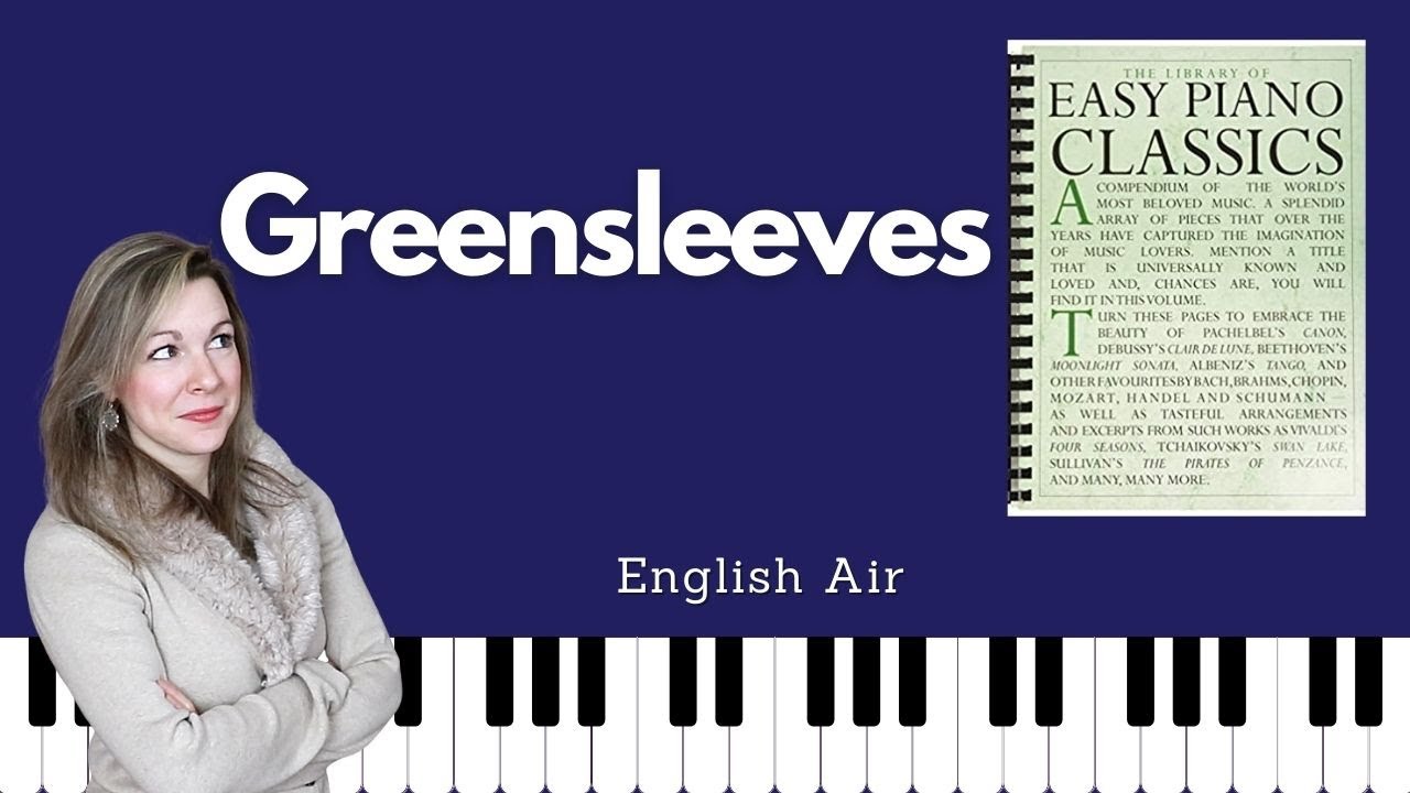 Greensleeves (Easy Piano Classics - Book One)