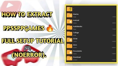 🔥 How to Extract & Set Up PPSSPP Games on Android (Full Tutorial 2025) 🎮 