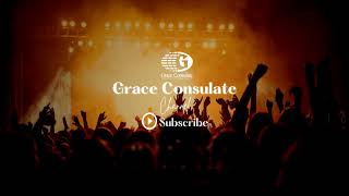 Grace Consulate Live Stream 10Th September 2025.