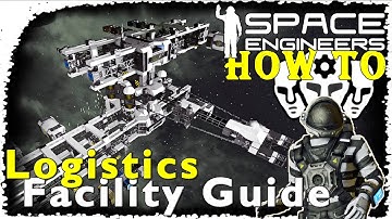 How To Get Prototech: The Logistics Facility | Space Engineers Guide