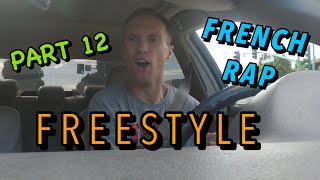 FRENCH RAP PART 12 (FREESTYLE & BEAT TOO HARD)