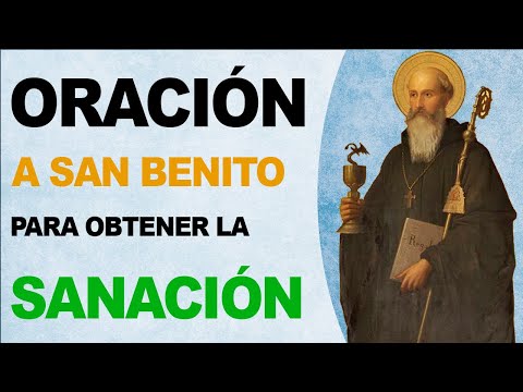 🙏 Oración divina de Sanación a San Benito ¡Sánanos, Santo! 🙏