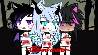 ~||Blood water||~ GLMV  Gacha life (back story my os)