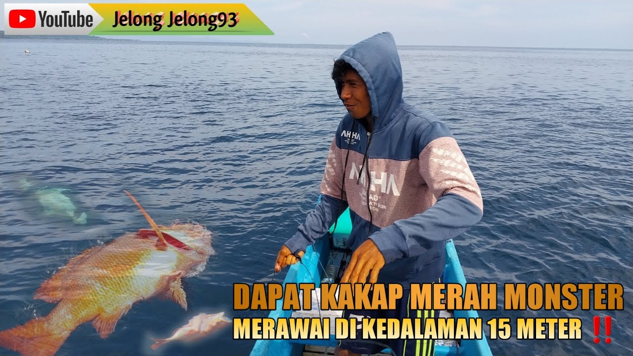 MERAWAI  DI KEDALAMAN 15 METER || dapat kakap merah monster ‼️