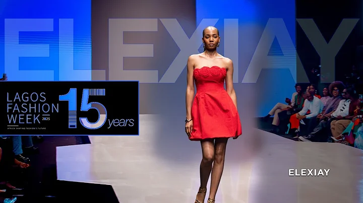 ELEXIAY | Lagos Fashion Week 2025 #infullbloom