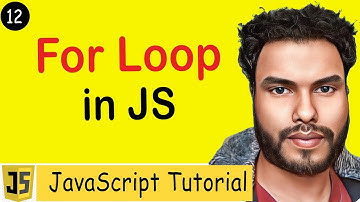 #12 For Loop in JavaScript | Loops in JavaScript | JavaScript Tutorial