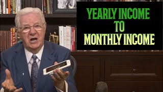 How To Turn Your Yearly Income Into Your Monthly Income In 2024 - Bob Proctor