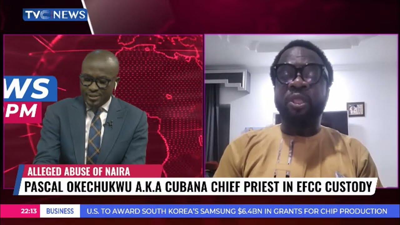 Lawyer Speaks On EFCC’s Arrest Of Cubana Chief Priest For Abusing Naira