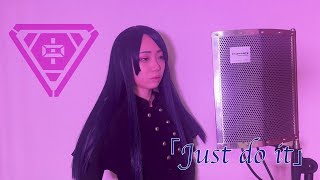 【歌ってみた】東方天乙統女/「Just do it」ヒプノシスマイク【三冬月 百百】