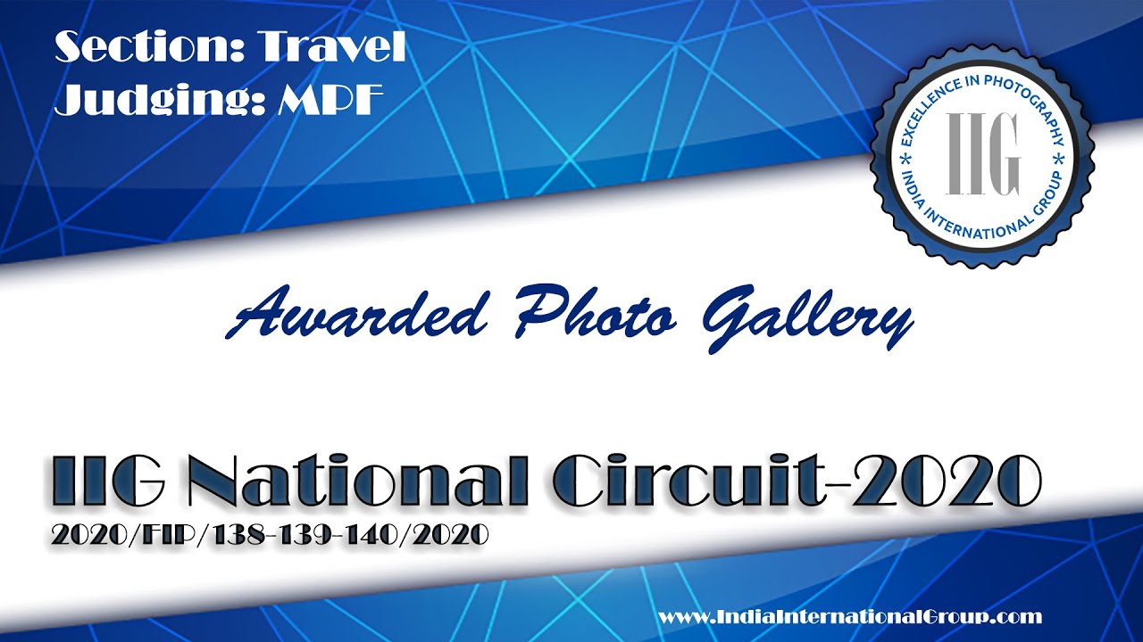 Awarded Images || Travel Photography || IIG CIRCUIT || Judging 3 SGIPL 1