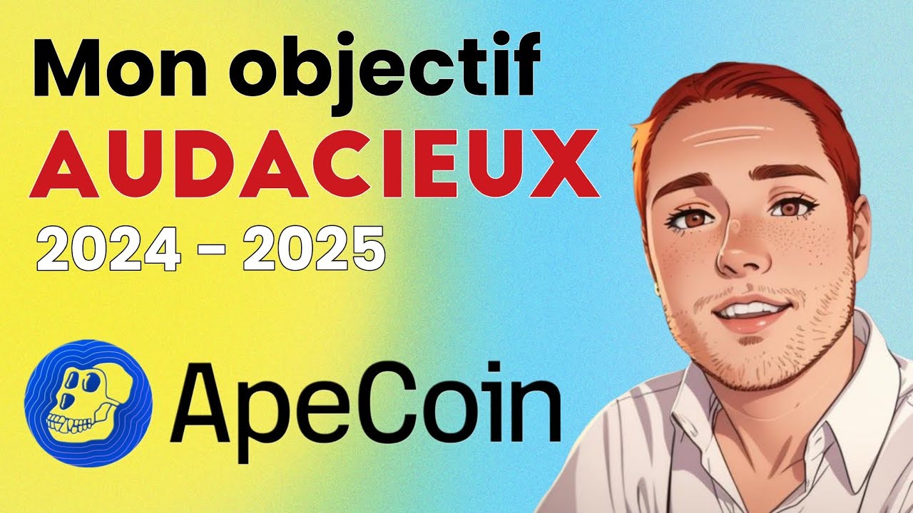 Apecoin | Mon objectif audacieux pour 2024/2025 (APE)