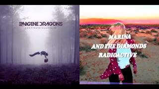 Radioactive Vs Radioactive Imagine Dragons Marina And The Diamonds Mashup Radioactive Vs Radioactive Imagine Dragons Marina And The Diamonds Mashup