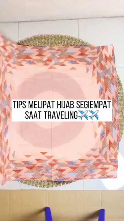 Tips melipat hijab segiempat