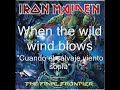 When the wild wind blows Iron Maiden letra y traducción
