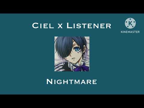 (ASMR) Ciel x Listener [Nightmare Comfort]