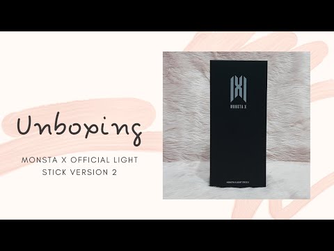 Unboxing Light Stick - Monsta X Version 2