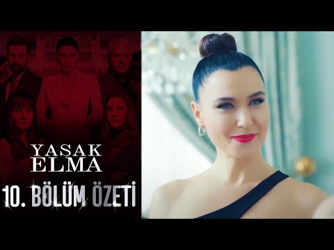 Yasak Elma 10. Bölüm Özeti