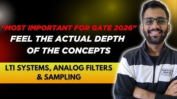 LTI System, Analog Filters & Sampling || Himanshu Agarwal || PrepFusion