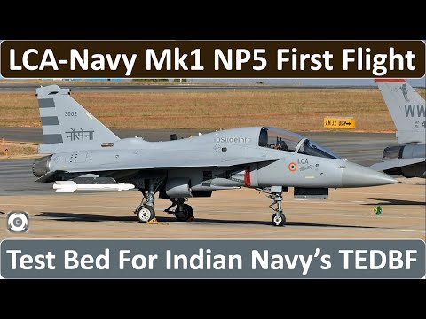 LCA-Navy Mk1 NP5 First Flight | Test Bed For Indian Navy’s TEDBF