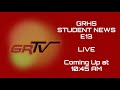 Grhs student news lifestream edition e13 november 16 2023