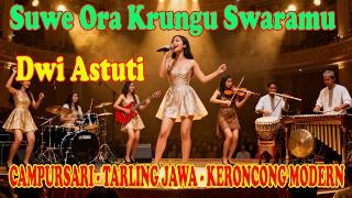 Suwe Ora Krungu Swaramu - Dwi Astuti | CAMPURSARI - TARLING JAWA - KERONCONG MODERN