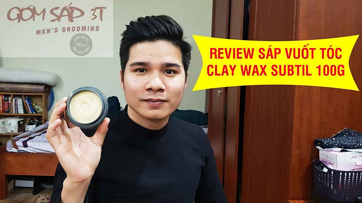 So sánh sáp colonna và clay wax subtil