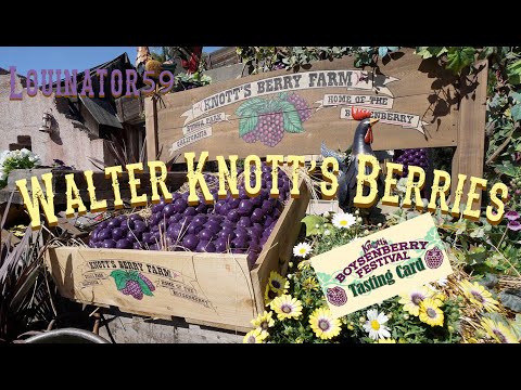 Walter Knott's Boysenberry Festival - Knott's Berry Farm