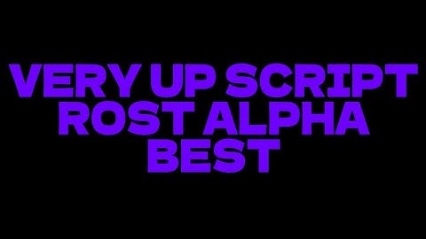 Best Rost Alpha Script VERY UP 2025 ( FREE | PAID )