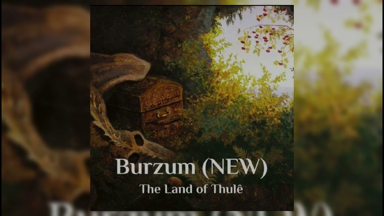 Burzum   The Land of Thule 2024 burzum new