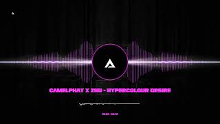 CAMELPHAT X ZHU - HYPERCOLOUR DESIRE