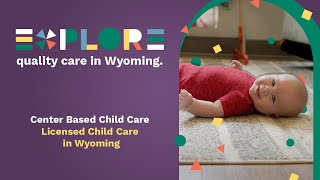 WY Early Child Care Programs - Center Based Care