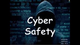 Chapter  - 6 Cyber Safety